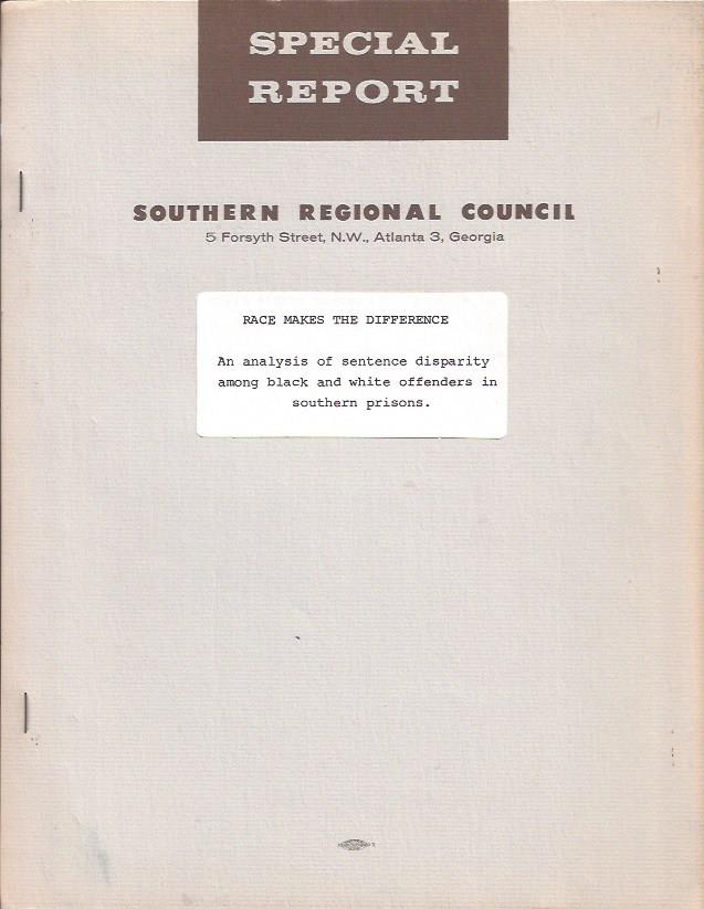 Image for Race Makes the Difference: An Analysis of Sentence Disparity Among Black and White Offenders in Southern Prisons